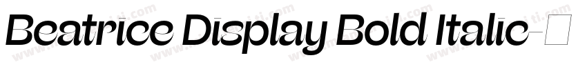 Beatrice Display Bold Italic字体转换